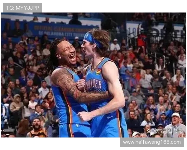 雷霆与爵士激战双加时经典对决展现篮球魅力与团队精神